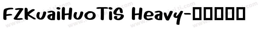 FZKuaiHuoTiS Heavy字体转换